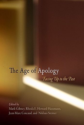 the age of apology,facing up to the past (en Inglés)