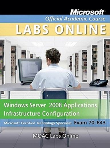 microsoft certified technology specialist exam 70-643,windows server 2008 applications infrastructure configuration