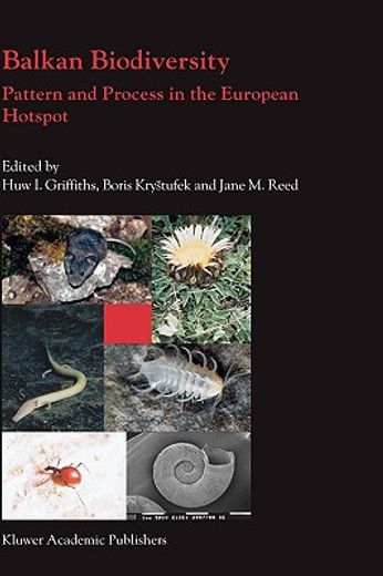 balkan biodiversity,pattern and process in the european hotspot