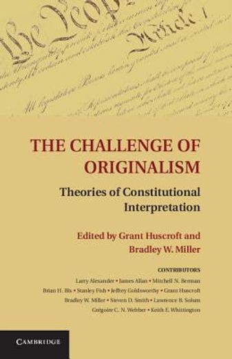 the challenge of originalism,theories of constitutional interpretation (en Inglés)
