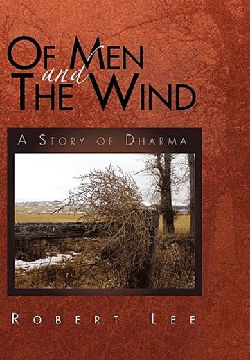 of men and the wind,a story of dharma