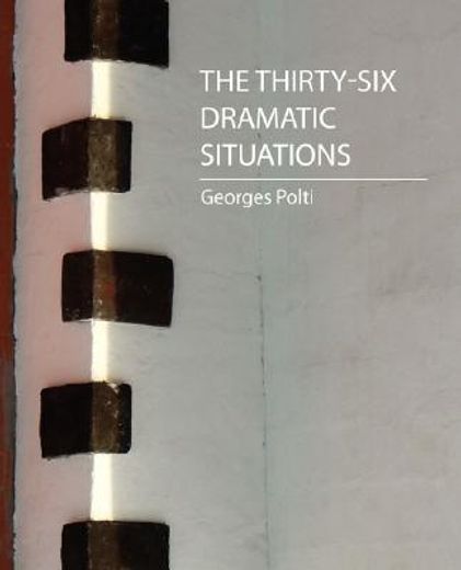thirty-six dramatic situations (georges polti)