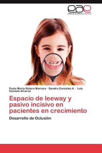 espacio de leeway y pasivo incisivo en pacientes en crecimiento (in Spanish)