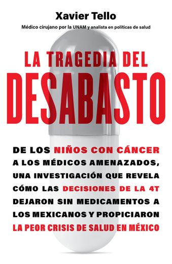 La Tragedia del Desabasto (in Spanish)