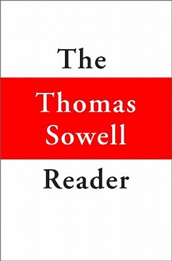 the thomas sowell reader (en Inglés)