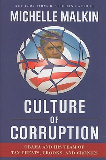 culture of corruption,obama and his team of tax cheats, crooks, and cronies