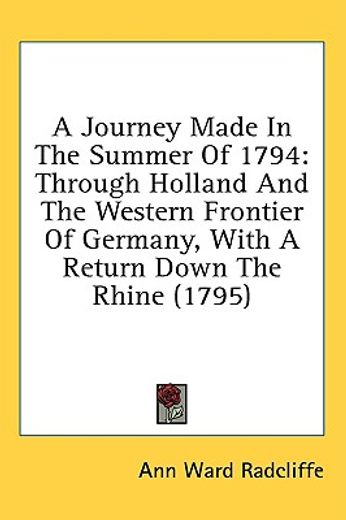 a journey made in the summer of 1794: th