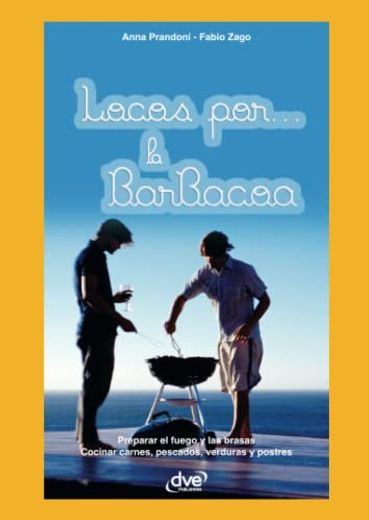 Locos Por. La Barbacoa (Spanish Edition)
