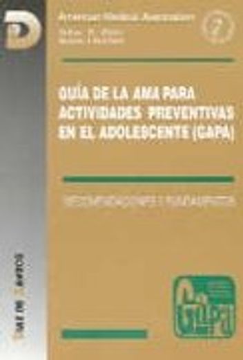 Guía de la AMA para actividades preventivas en el adolescente (GAPA) (in Spanish)