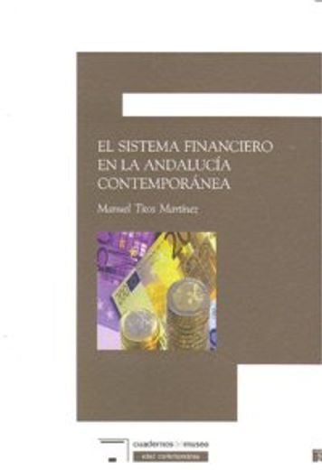 El sistema financiero en la Andalucía contemporanea