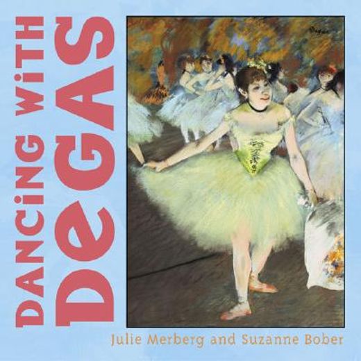 dancing with degas (en Inglés)