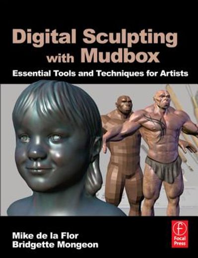 digital sculpting with mudbox,essential tools and techniques for artists
