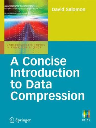 A Concise Introduction to Data Compression (en Inglés)