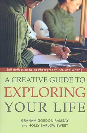 a creative guide to exploring your life,self-reflection using photography, art, and writing