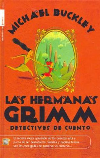 las hermanas grimm / the sisters grimm, book i,detectives de cuento / fairy tale detectives