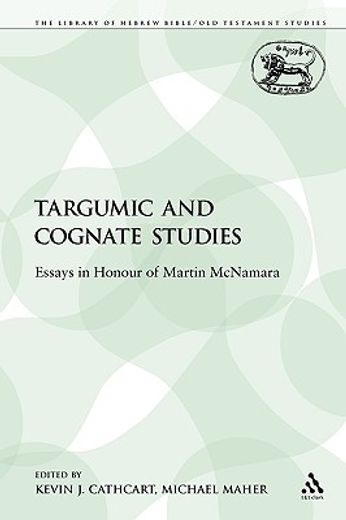 targumic and cognate studies,essays in honour of martin mcnamara