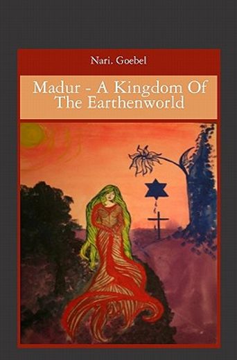 madur,a kingdom of the earthenworld