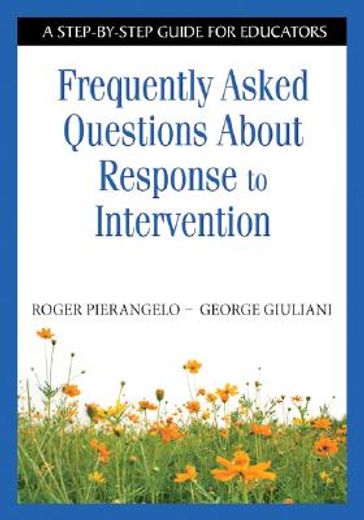 frequently asked questions about response to intervention,a step-by-step guide for educators