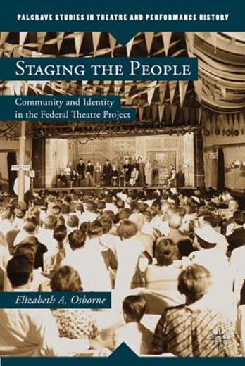 staging the people,community and identity in the federal theatre project