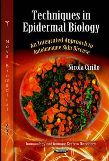 techniques in epidermal biology,an integrated approach to autoimmune skin disease