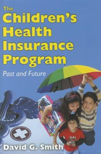 The Children's Health Insurance Program: Past and Future