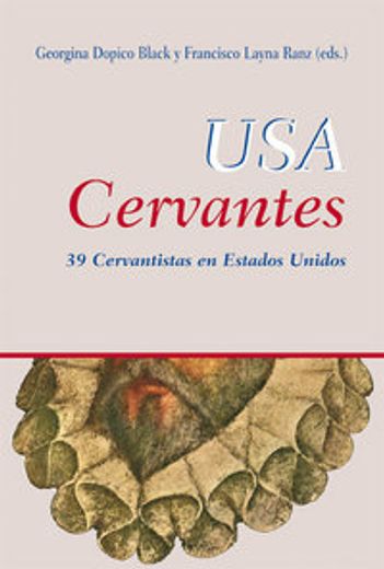 USA Cervantes. 39 cervantistas en Estados Unidos (in Spanish)