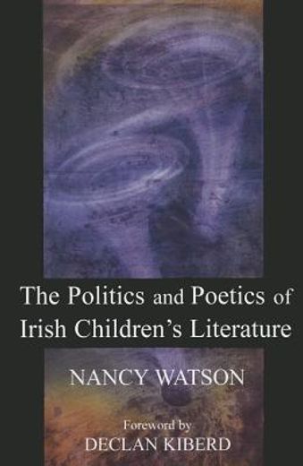 the politics and poetics of irish children´s literature