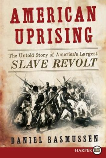 american uprising,the untold story of america´s largest slave revolt