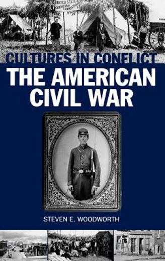 cultures in conflict,the american civil war