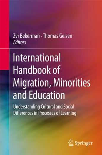 international handbook of migration, minorities and education,understanding cultural and social differences in processes of learning