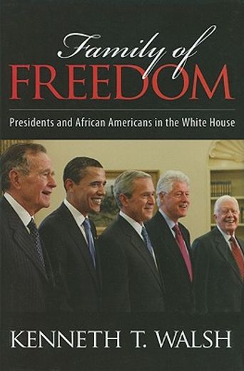 family of freedom,presidents and african americans in the white house