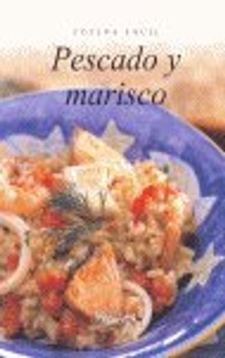 pescado y marisco (cocina facil) (in Spanish)