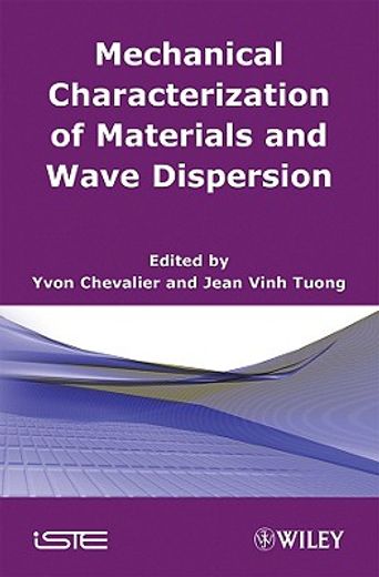Mechanics of Viscoelastic Materials and Wave Dispersion (en Inglés)