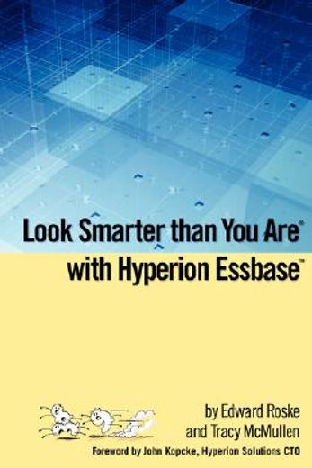 look smarter than you are with hyperion essbase (en Inglés)