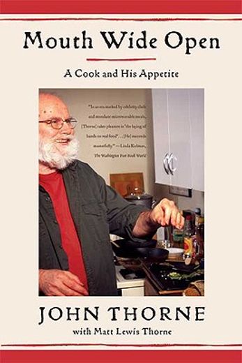 mouth wide open,a cook and his appetite (en Inglés)