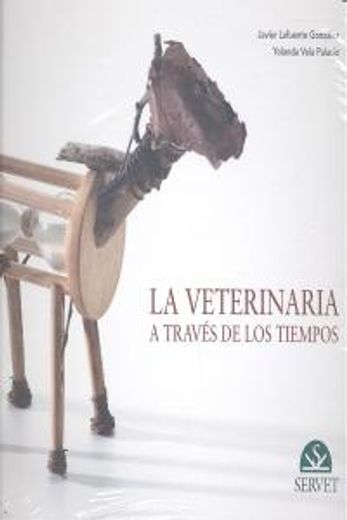 La veterinaria a traves de los tiempos (in Spanish)