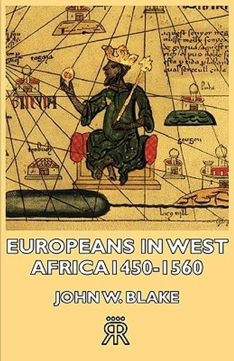 europeans in west africa, 1450-1560 (en Inglés)