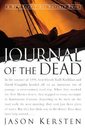journal of the dead,a story of friendship and murder in the new mexico desert (en Inglés)