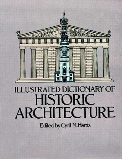 illustrated dictionary of historic architecture (en Inglés)