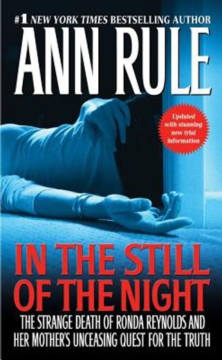 in the still of the night: the strange death of ronda reynolds and her mother ` s unceasing quest for the truth