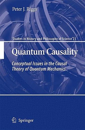 quantum causality,conceptual issues in the causal theory of quantum mechanics