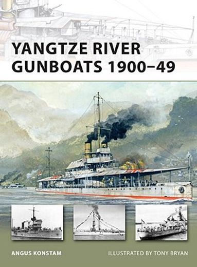 Yangtze River Gunboats 1900-49 (en Inglés)