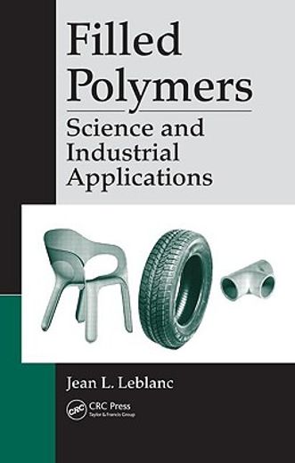 Filled Polymers: Science and Industrial Applications (en Inglés)