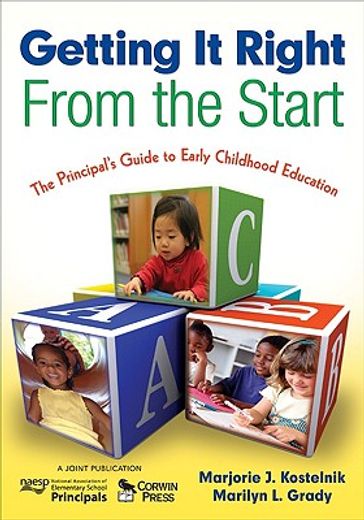 getting it right from the start,the principal´s guide to early childhood education