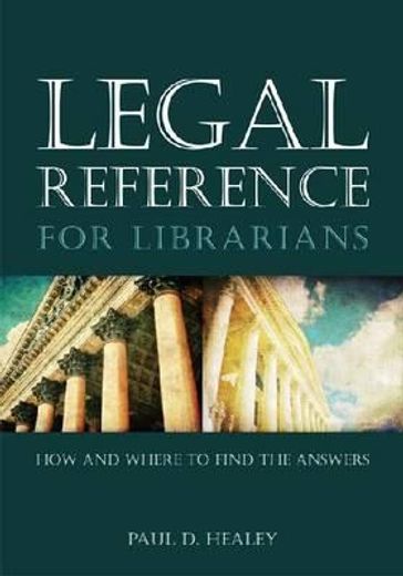 legal reference for librarians,how and where to find the answers