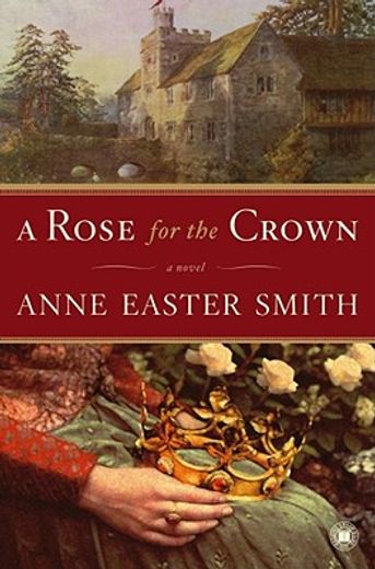 a rose for the crown (in English)