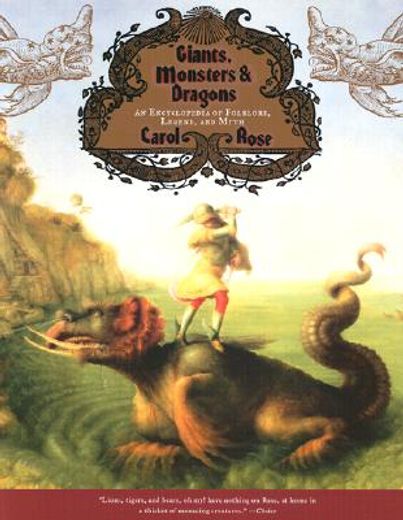 giants, monsters, and dragons,an encyclopedia of folklore, legend, and myth (en Inglés)