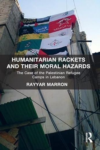 Libro Humanitarian Rackets and Their Moral Hazards: The Case of the ...