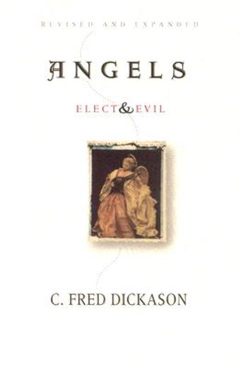 angels,elect and evil (en Inglés)