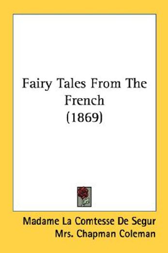fairy tales from the french (1869)